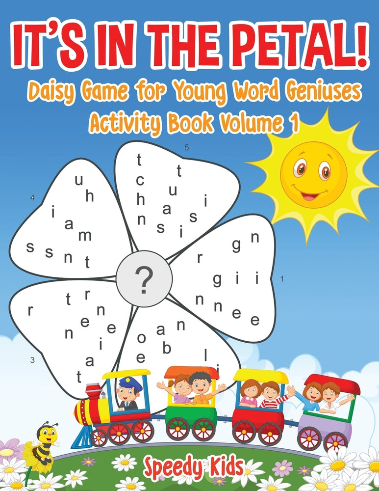 Its in the Petal! Daisy Game for Young Word Geniuses - Activity Book Volume 1
