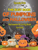 The Busy Book of Pumpkins and Halloween - Halloween Activity Book for Kids