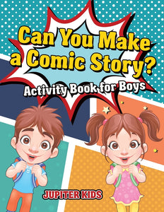 Can You Make a Comic Story Activity Book for Boys
