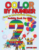 Color by Number : Easy to Intermediate Difficulty : Activity Book for Kids