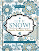 Let It Snow! Complex Snowflake Patterns - Coloring and Activity Book for Teens