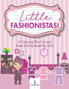 Little Fashionistas! A Coloring Plus Cut and Paste Activity Book for Girls