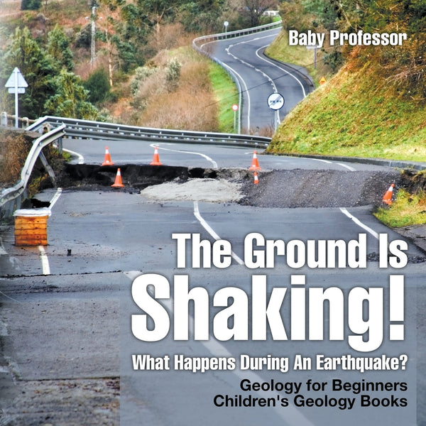 The Ground Is Shaking! What Happens During An Earthquake? Geology for ...