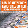 How Do They Do It Paper Bills Edition - Money Learning for Kids | Childrens Growing Up & Facts of Life Books