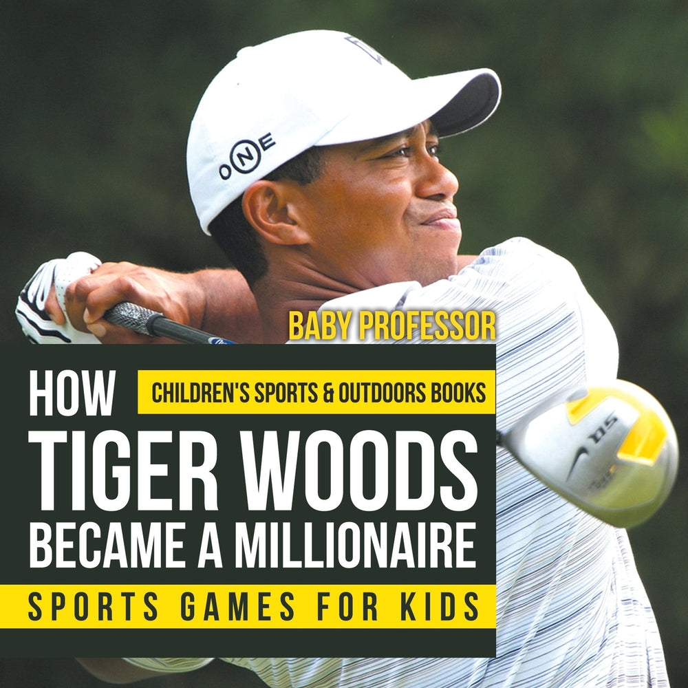 How Tiger Woods Became A Millionaire - Sports Games for Kids | Childrens Sports & Outdoors Books