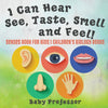 I Can Hear See Taste Smell and Feel! Senses Book for Kids | Childrens Biology Books