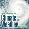 Climate and Weather Books for Kids | Children's Earth Sciences Books