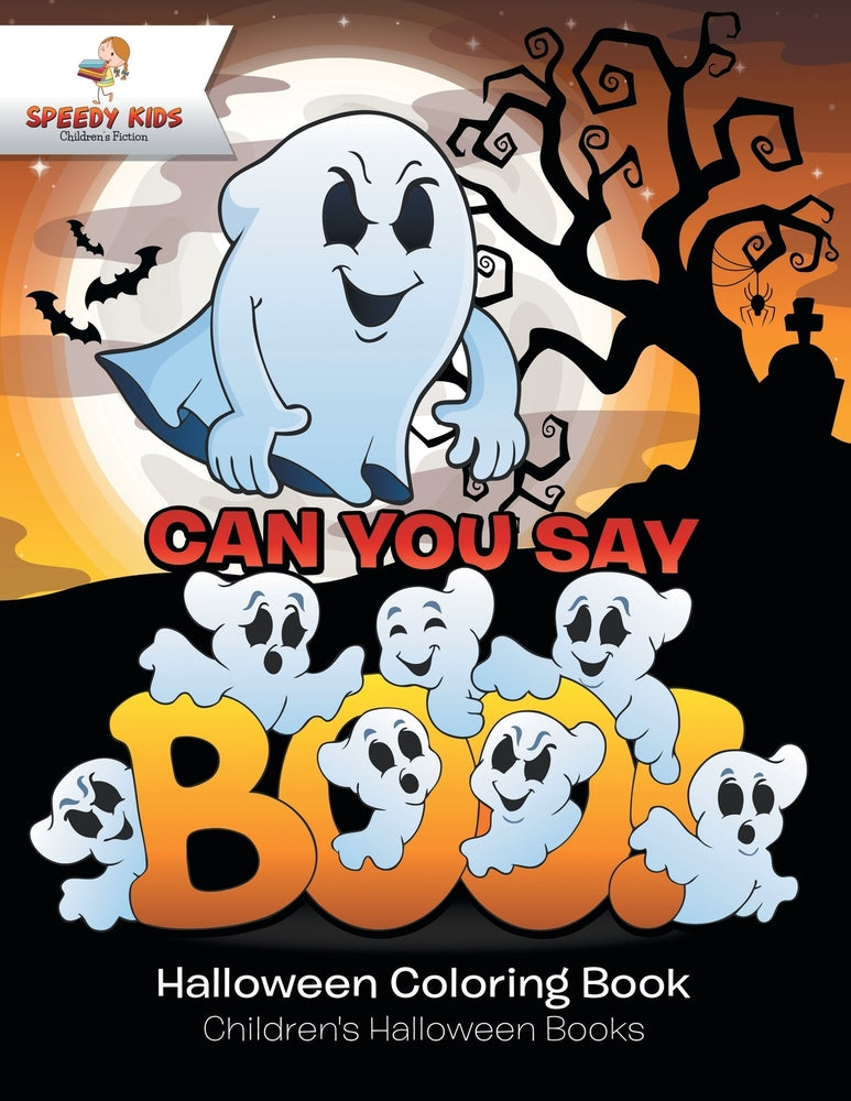 Can You Say Boo! Halloween Coloring Book | Childrens Halloween Books
