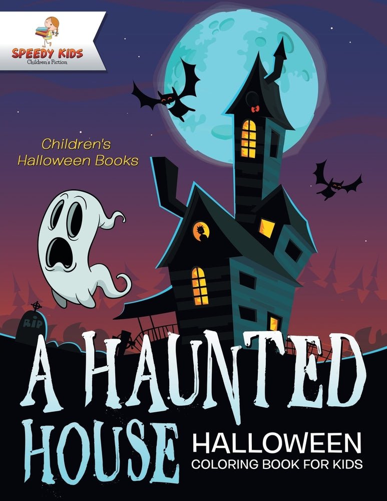 A Haunted House - Halloween Coloring Book for Kids | Children's Halloween Books