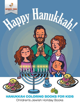 Happy Hanukkah - Hanukkah Coloring Books for Kids | Childrens Jewish Holiday Books