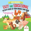Book of Farm Animals. Easy and Educational Activity Book of Farm Animals and More. More than 100 Exercises of Coloring Color by Number and