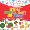 Activity Book for Kids 4-5. Letters Numbers Fruits and Shapes. Building the Foundation of Early Learning One Concept at a Time. Includes