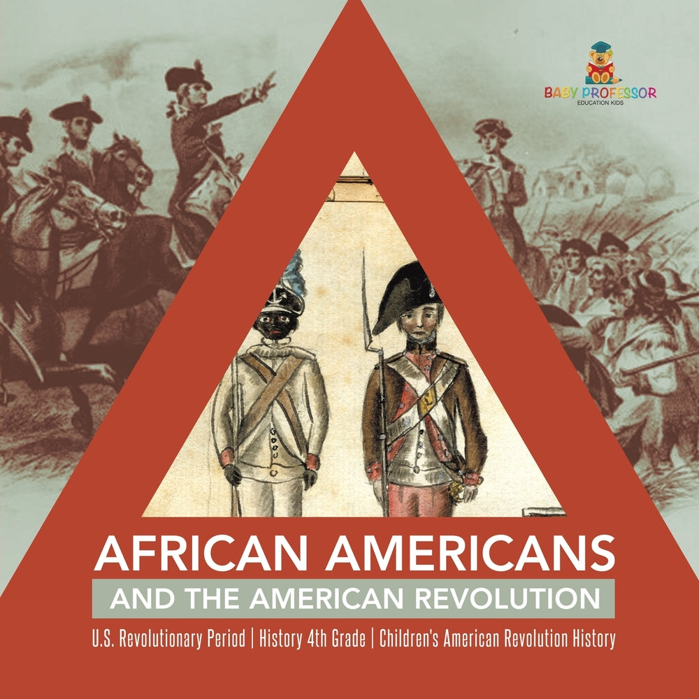 African Americans and the American Revolution | U.S. Revolutionary Period | History 4th Grade | Children's American Revolution History