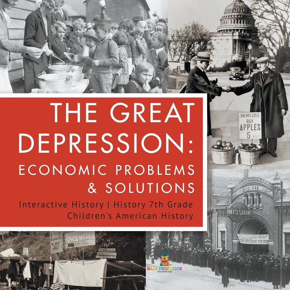 The Great Depression: Economic Problems & Solutions - Interactive History - History 7th Grade - Children's American History