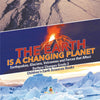 The Earth is a Changing Planet - Earthquakes, Glaciers, Volcanoes and Forces that Affect Surface Changes Grade 3 - Children's Earth Sciences Books