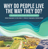 Why Do People Live The Way They Do? Humans and Their Environment | Human Geography for Kids Grade 3 | Children's Geography & Cultures Books