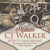 Madame CJ Walker : Beauty and Brains | Woman Entrepreneur Books Grade 5 | Children's Biographies