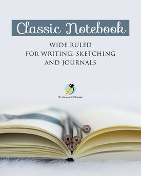 Classic Notebook Wide Ruled for Writing Sketching and Journals