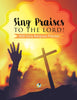 Sing Praises to the Lord! 2020 Daily Religious Planner