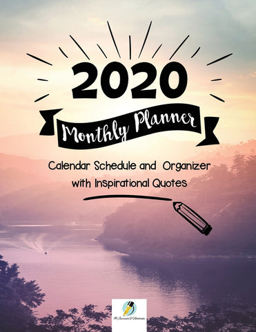 2020 Monthly Planner : Calendar Schedule and Organizer with Inspirational Quotes