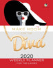 Make Room for the Diva : 2020 Weekly Planner for the Ladies