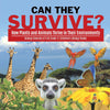 Can They Survive? : How Plants and Animals Thrive In Their Environments | Biology Diversity of Life Grade 4 | Children's Biology Books