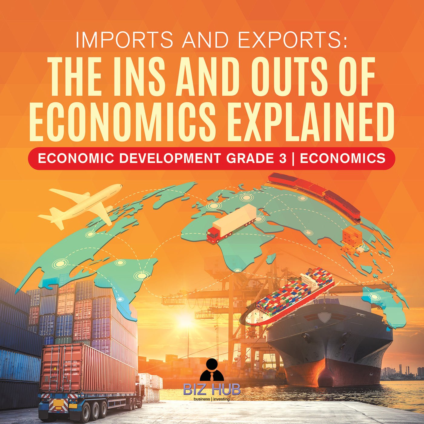 Imports and Exports: The Ins and Outs of Economics Explained Economic Development Grade 3 Economics