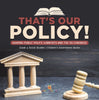 That's Our Policy!: Shaping Public Policy, Lobbyists and the US Congress Grade 5 Social Studies Children's Government Books
