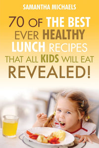 70 Of The Best Ever Healthy Breakfast Recipes That All Kids Will Eat Revealed!