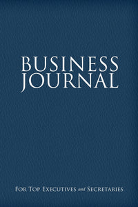 Business Journal for Top Executives and Secretaries