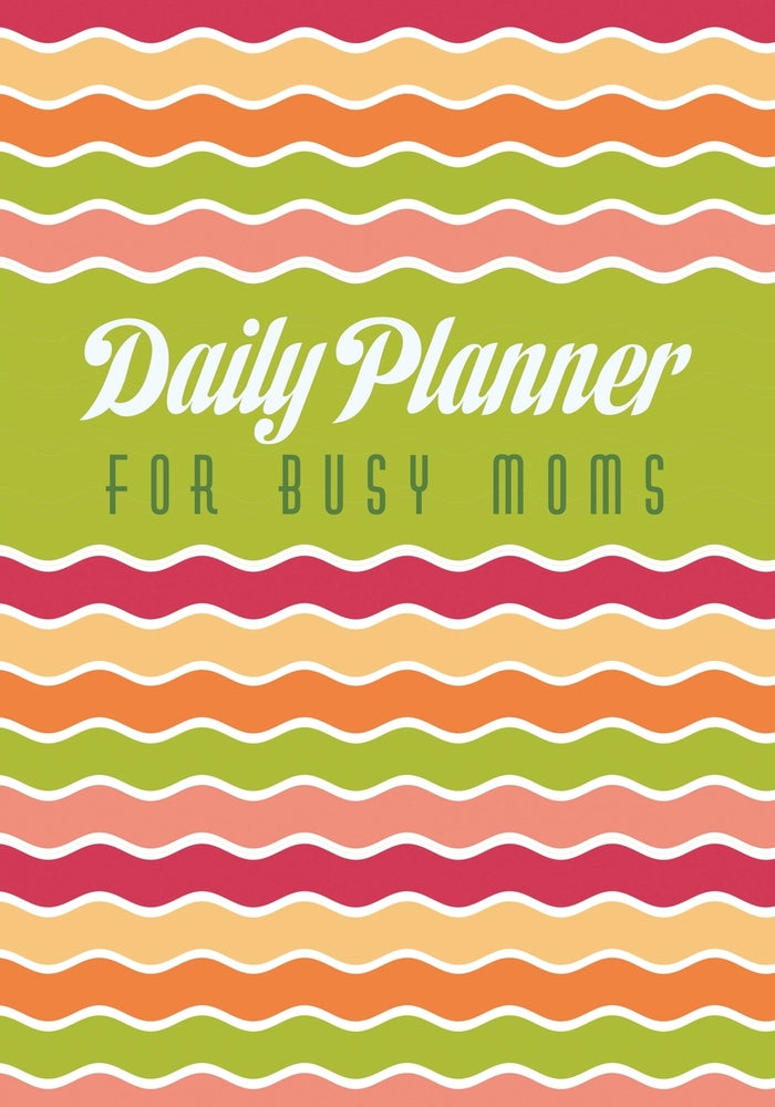 Daily Planner for Busy Moms