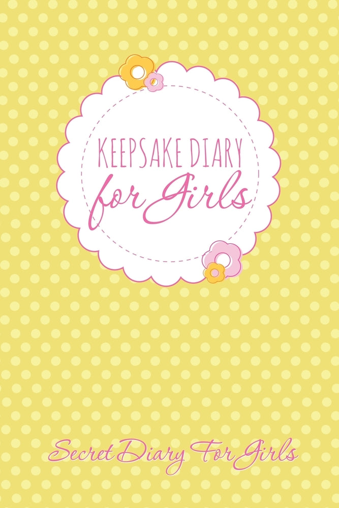 Keepsake Diary for Girls: Secret Diary for Girls