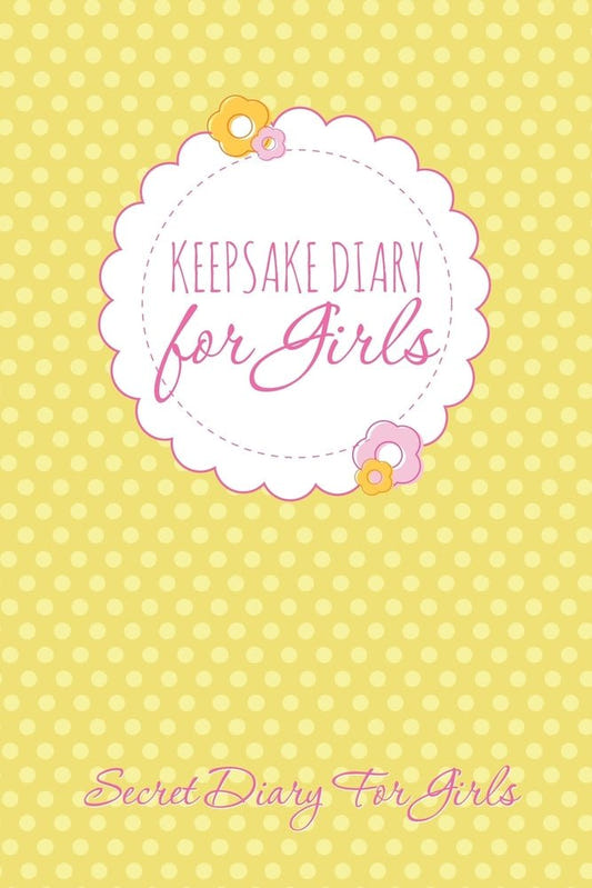 Keepsake Diary for Girls: Secret Diary for Girls