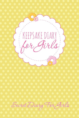 Keepsake Diary for Girls: Secret Diary for Girls