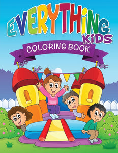 Everything Kids Coloring Book