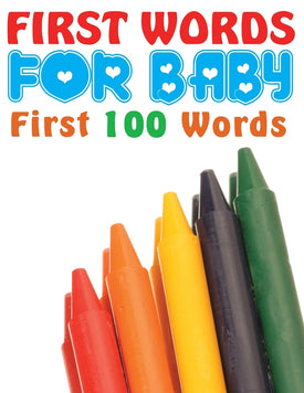 First Words for Baby (First 100 Words)