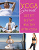Yoga Journal: Get Fit & Stay Healthy With Yoga