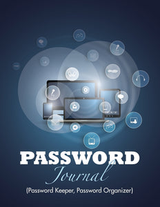 Password Journal: (Password Keeper Password Organizer)