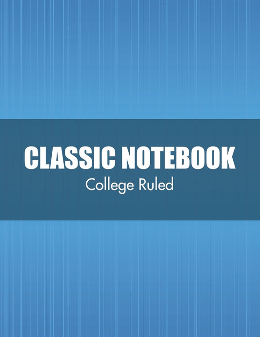 Classic Notebook: College Ruled