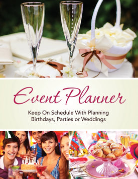 Event Planner: Keep on schedule with planning Birthdays Parties or Weddings
