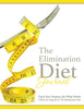 The Elimination Diet Journal: Track Your Progress See What Works: A Must For Anyone On The Elimination Diet