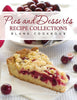 Pies and Desserts Recipe Collections: Blank Cookbook