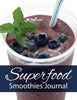 Superfood Smoothies Journal