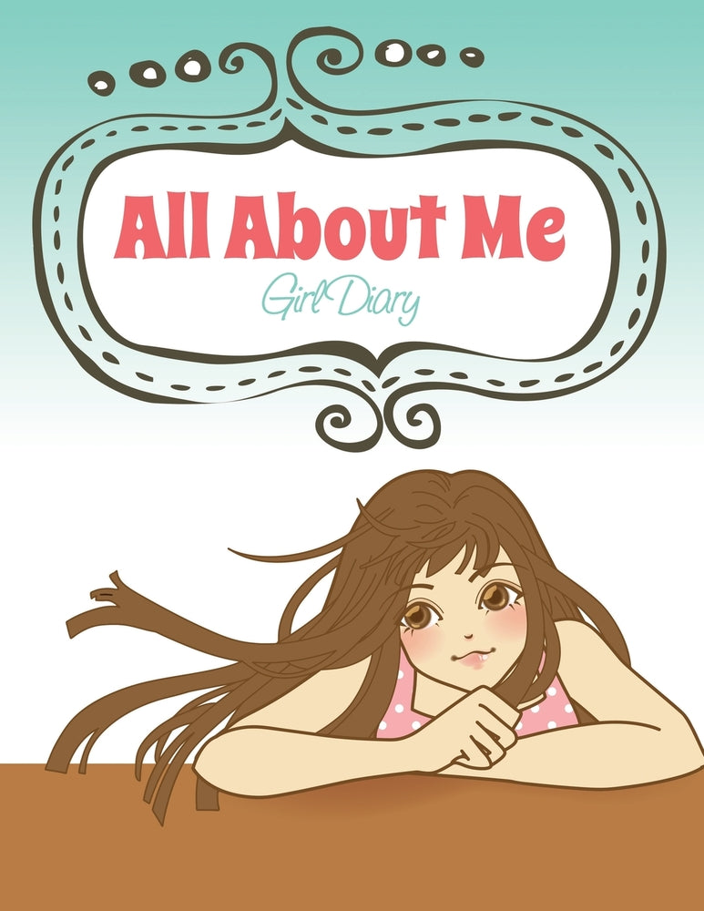 All About Me: Girl Diary