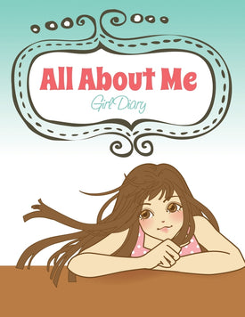 All About Me: Girl Diary