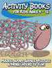Activity Books for Kids Ages 9 - 12: Mazes Word Games Puzzles & More! Hours of Fun!