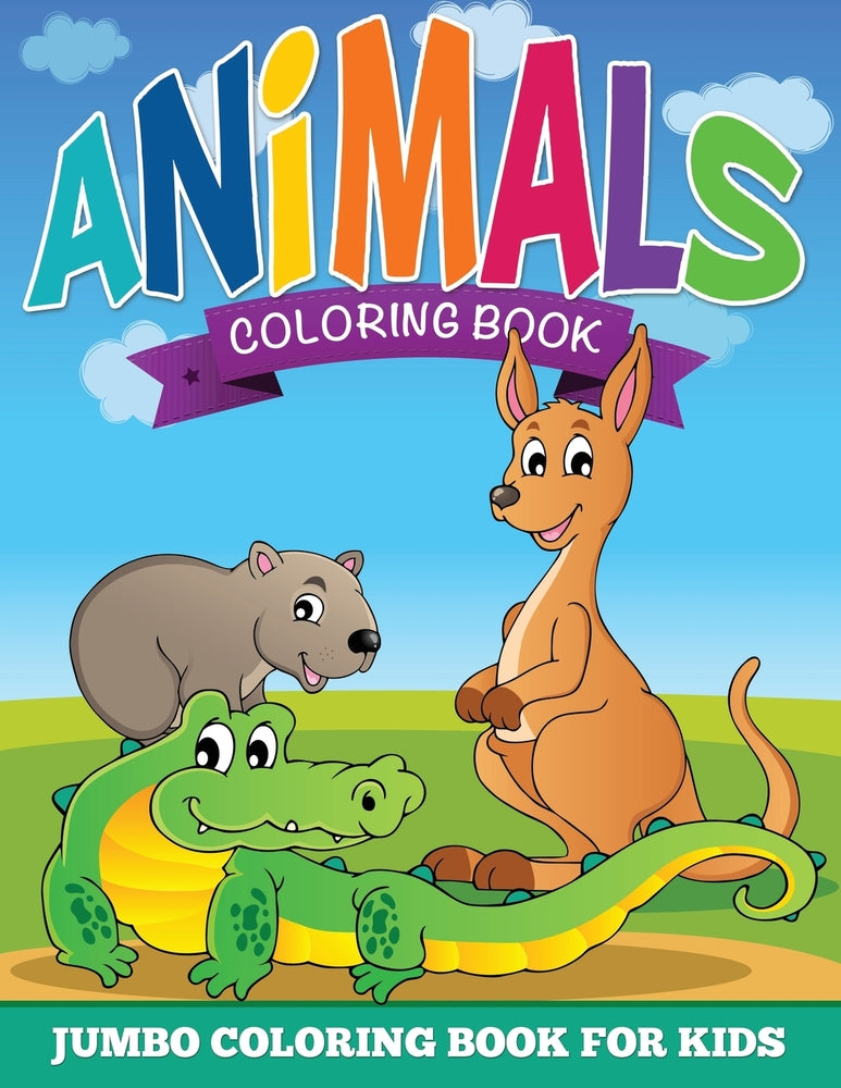 Animal Coloring Pages: Jumbo Coloring Book For Kids