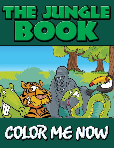 The Jungle Book: Color Me Now – Speedy Publishing LLC