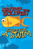 Grump the Goldfish Goes for a Swim