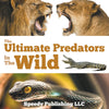 The Ultimate Predators In The Wild